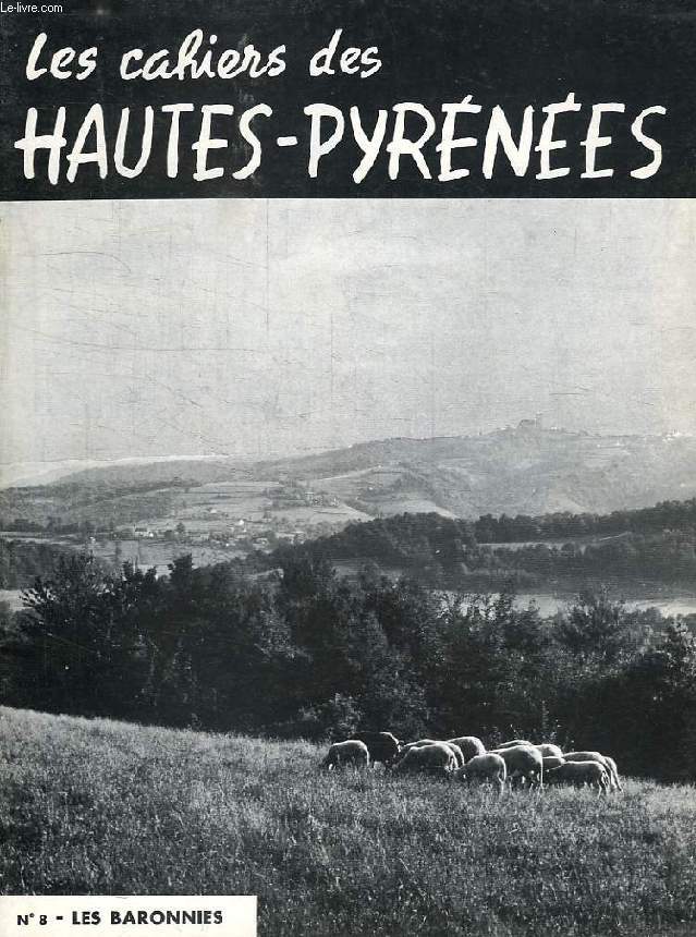 LES CAHIERS DES HAUTES-PYRENEES, N 8, LES BARONNIES