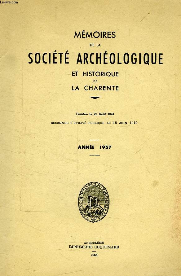 MEMOIRES DE LA SOCIETE ARCHEOLOGIQUES ET HISTORIQUE DE LA CHARENTE, ANNEE 1957