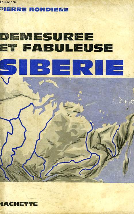 DEMESUREE ET FABULEUSE SIBERIE