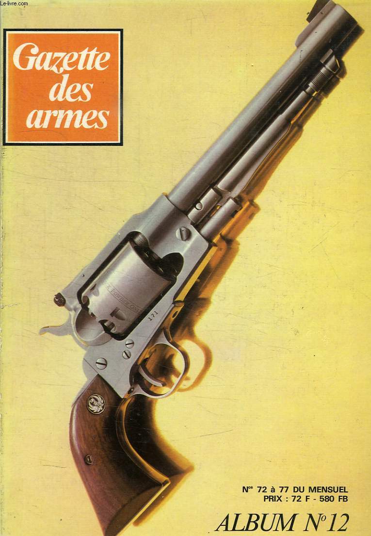 GAZETTE DES ARMES, LA POUDRE NOIRE, ALBUM N 12, 1979