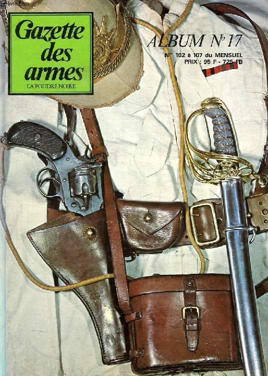 GAZETTE DES ARMES, LA POUDRE NOIRE, ALBUM N 17, 1982