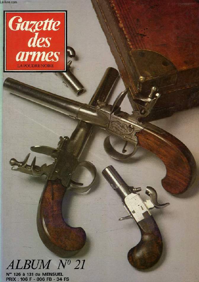 GAZETTE DES ARMES, LA POUDRE NOIRE, ALBUM N 21, 1981
