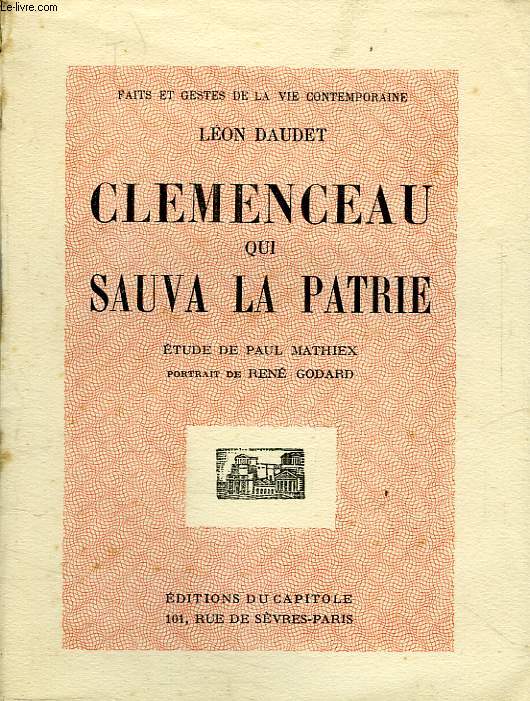 CLEMENCEAU QUI SAUVA LA PATRIE