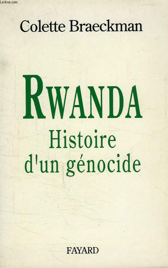 RWANDA, HISTOIRE D'UN GENOCIDE