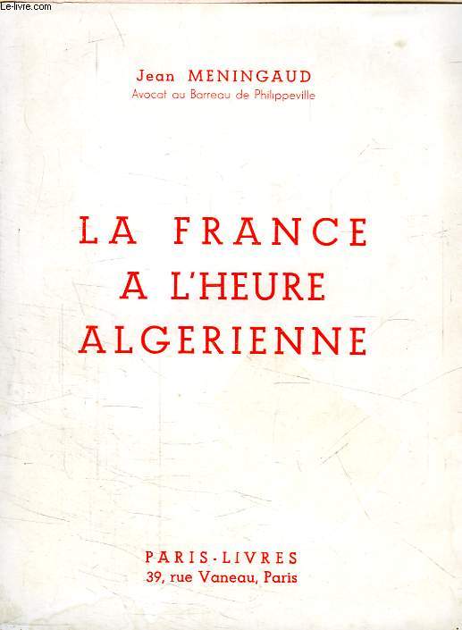 LA FRANCE A L'HEURE ALGERIENNE