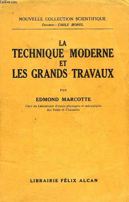 LA TECHNIQUE MODERNE ET LES GRANDS TRAVAUX