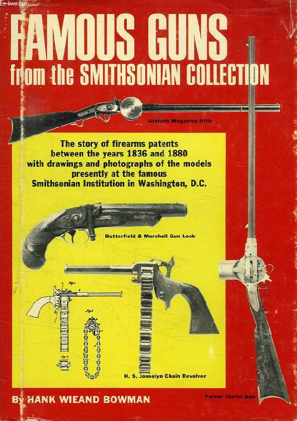 FAMOUS GUNS FROM THE SMITHONIAN COLLECTION