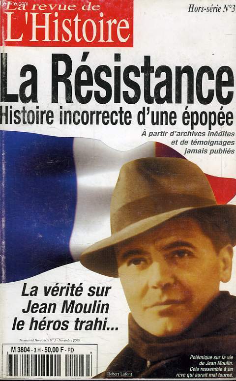 LA REVUE DE L'HISTOIRE, HORS-SERIE N 3, NOV. 2000, LA RESISTANCE