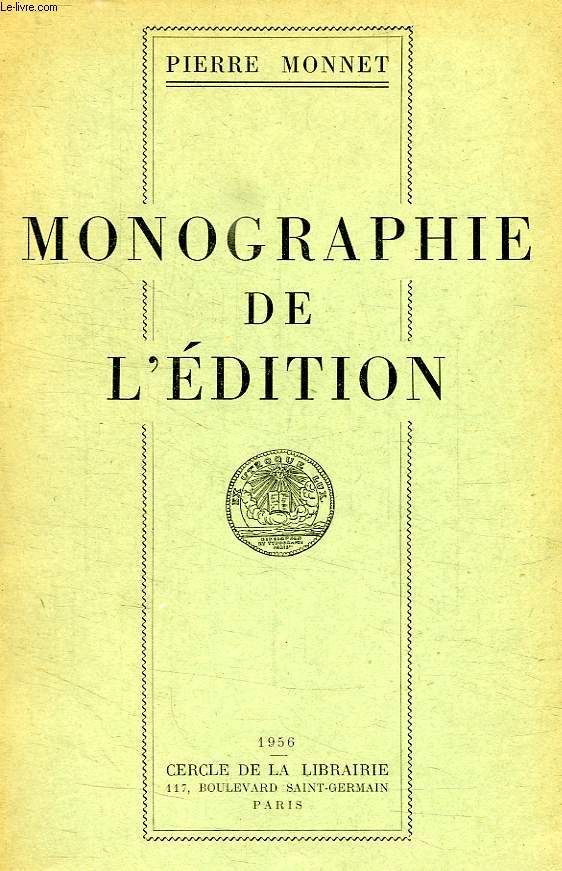 MONOGRAPHIE DE L'EDITION