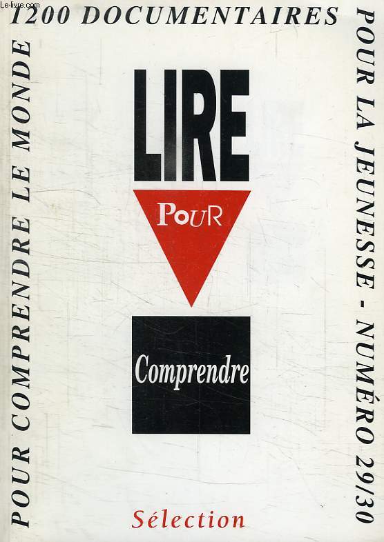 LIRE POUR COMPRENDRE, N 29-30, JUIN 1991