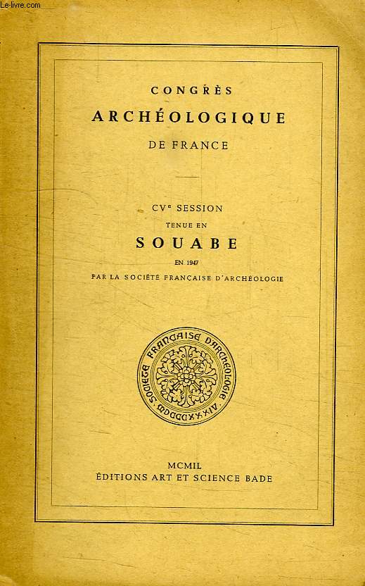 CONGRES ARCHEOLOGIQUE DE FRANCE, CVe SESSION, SOUABE