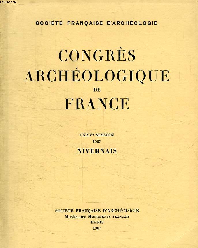 CONGRES ARCHEOLOGIQUE DE FRANCE, CXXVe SESSION, NIVERNAIS