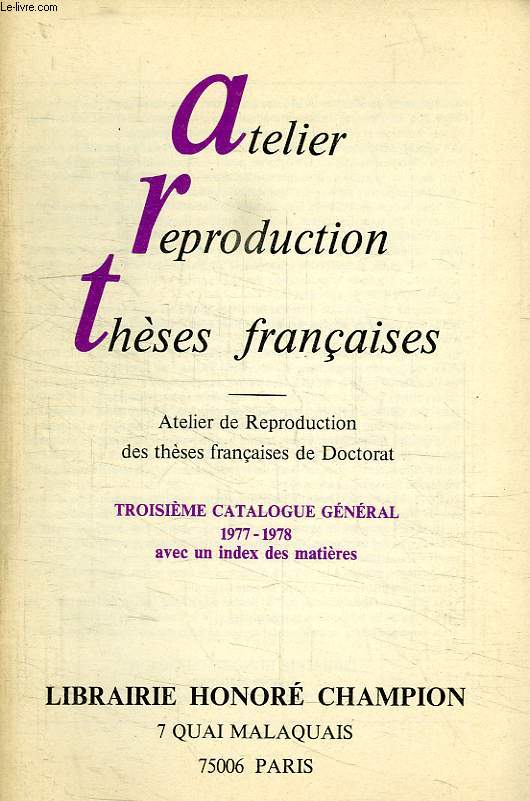 ATELIER REPRODUCTION THESES FRANCAISES, 3e CATALOGUE GENERAL 1977-1978