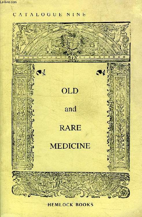 OLD AND RARE MEDICINE, CATALOGUE NINE