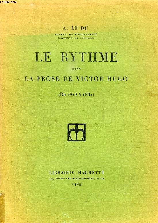 LE RYTHME DANS LA PROSE DE VICTOR HUGO (DE 1818  1831)