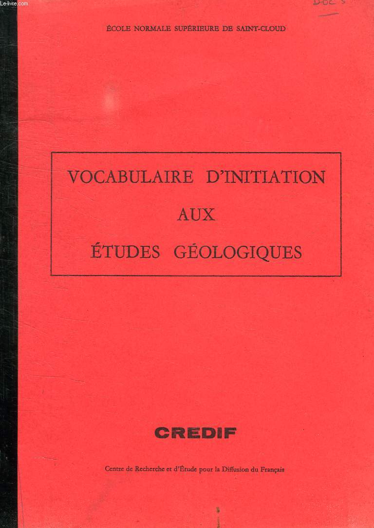 VOCABULAIRE D'INITIATION AUX ETUDES GEOLOGIQUES