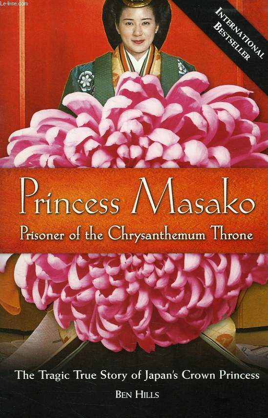 PRINCESS MASAKO, PRISONER OF THE CHRYSANTHEMUM THRONE