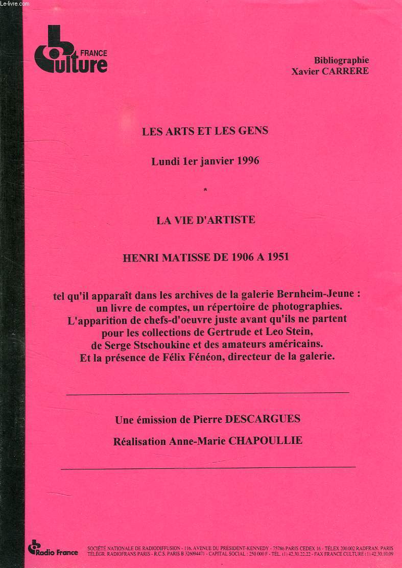 LES ARTS ET LES GENS, LUNDI 1er JANVIER 1996, LA VIE D'ARTISTE, HENRI MATISSE DE 1906 A 1951