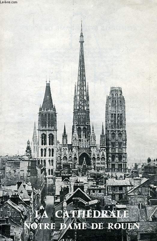 LA CATHEDRALE NOTRE-DAME DE ROUEN