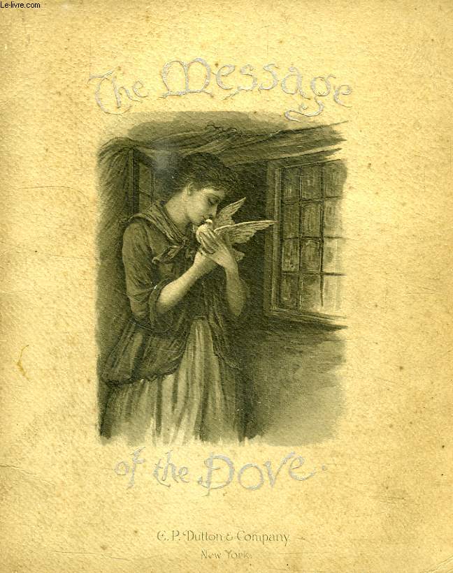 THE MESSAGE OF THE DOVE