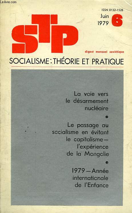 STP, N° 6, JUIN 1979, SOCIALISME: THEORIE ET PRATIQUE