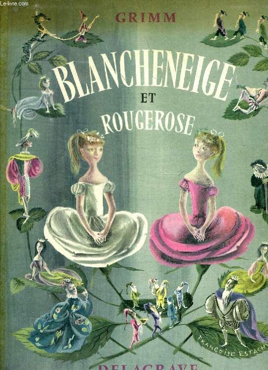 BLANCHENEIGE ET ROUGEROSE... ET AUTRES CONTES