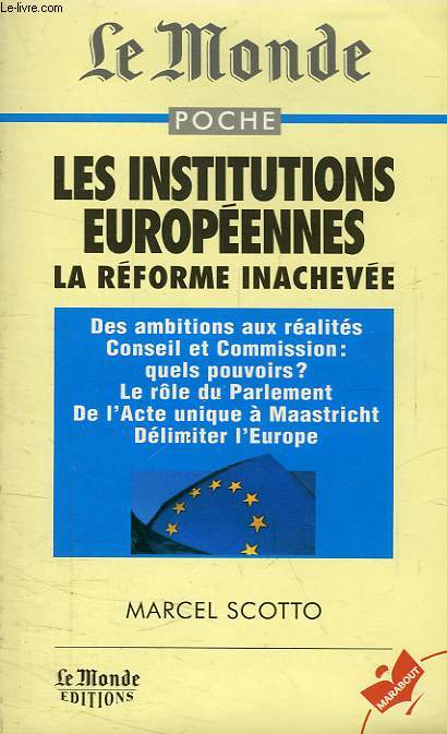 LES INSTITUTIONS EUROPEENNES, LA REFORME INACHEVEE