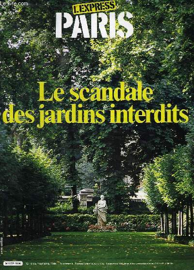 L'EXPRESS PARIS, LE SCANDALE DES JARDINS INTERDIT