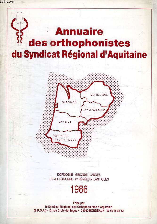 ANNUAIRE DES ORTHOPHONISTES DU SYNDICAT REGIONAL D'AQUITAINE, 1986