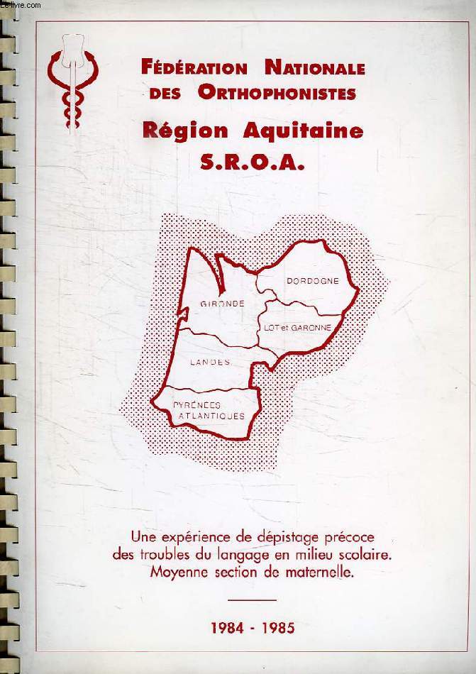 FEDERATION NATIONALE DES ORTHOPHONISTES, REGION AQUITAINE, S.R.O.A.