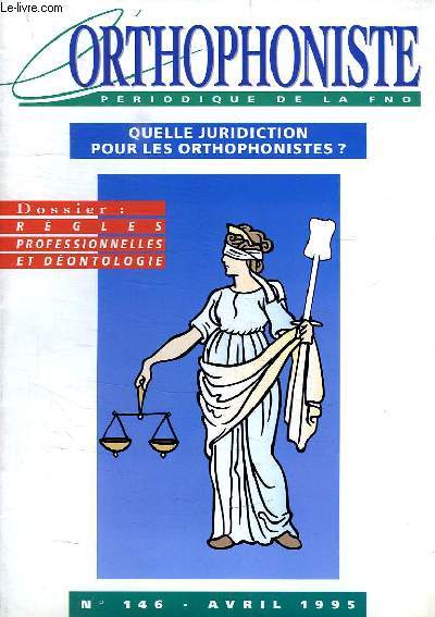 L'ORTHOPHONISTE, PERIODIQUE DE LA FNO, N 146, AVRIL 1995