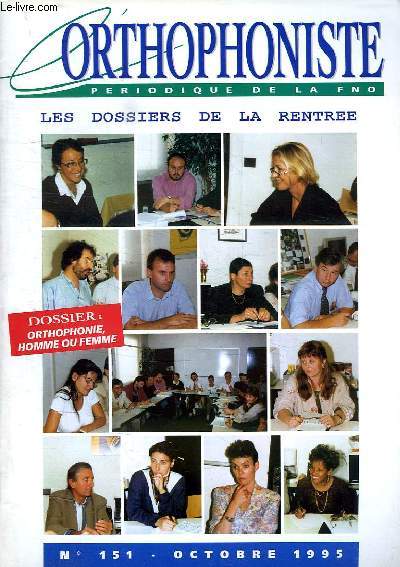 L'ORTHOPHONISTE, PERIODIQUE DE LA FNO, N 151, OCT. 1995