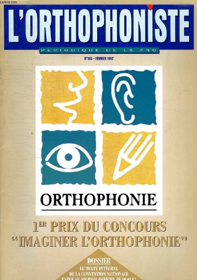 L'ORTHOPHONISTE, PERIODIQUE DE LA FNO, N 165, FEV. 1997