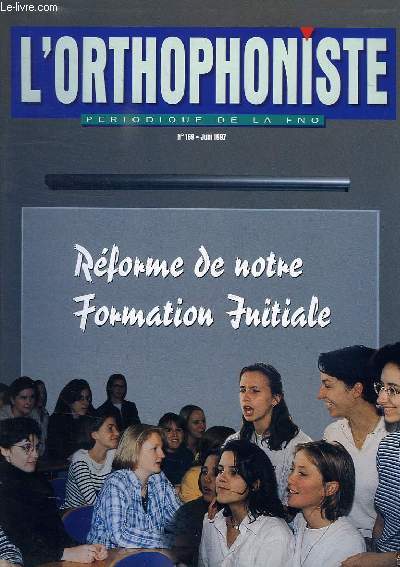 L'ORTHOPHONISTE, PERIODIQUE DE LA FNO, N 169, JUIN 1997