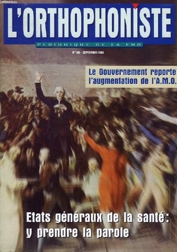 L'ORTHOPHONISTE, PERIODIQUE DE LA FNO, N 180, MAI 1998