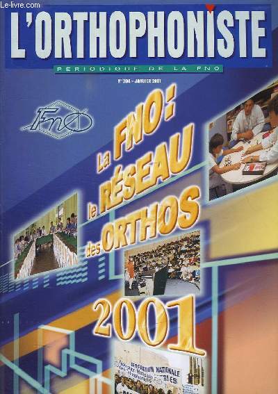 L'ORTHOPHONISTE, PERIODIQUE DE LA FNO, N 204, JAN. 2001