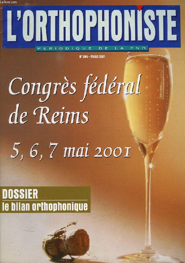 L'ORTHOPHONISTE, PERIODIQUE DE LA FNO, N 206, MARS 2001