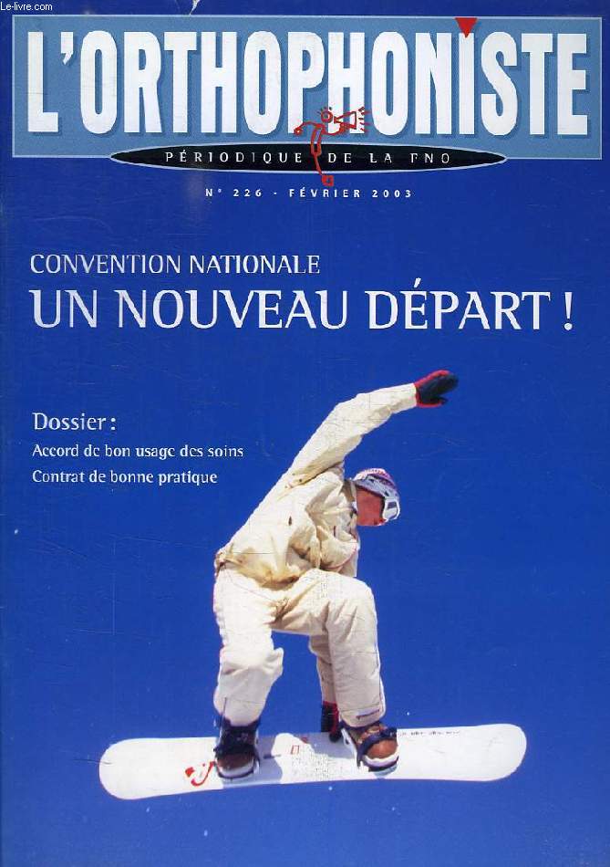 L'ORTHOPHONISTE, PERIODIQUE DE LA FNO, N 226, FEV. 2003