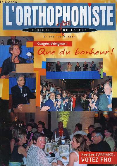 L'ORTHOPHONISTE, PERIODIQUE DE LA FNO, N 240, JUIN 2004
