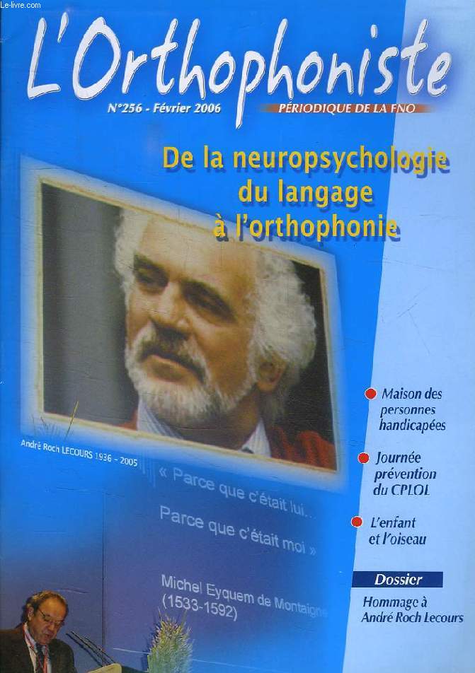 L'ORTHOPHONISTE, PERIODIQUE DE LA FNO, N 256, FEV. 2006