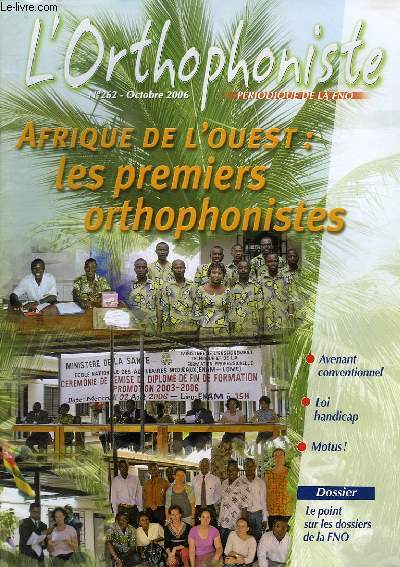 L'ORTHOPHONISTE, PERIODIQUE DE LA FNO, N 262, OCT. 2006