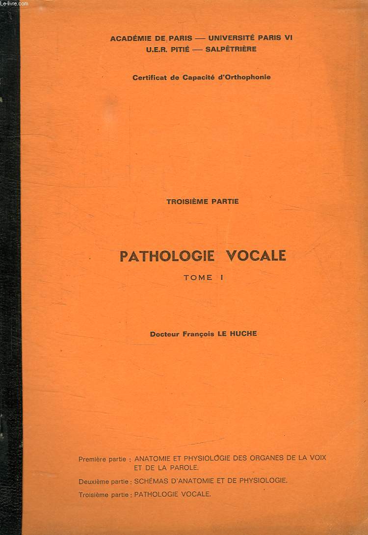 PATHOLOGIE VOCALE, 2 TOMES