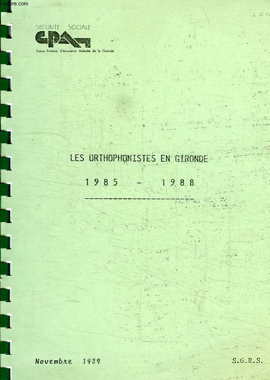 LES ORTHOPHONISTES EN GIRONDE, 1985-1988