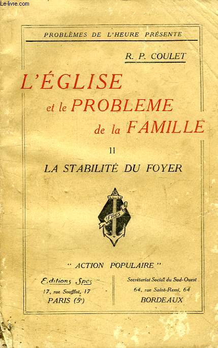 L'EGLISE ET LE PROBLEME DE LA FAMILLE, TOME II, LA STABILITE DU FOYER