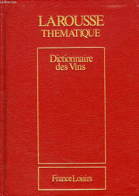 DICTIONNAIRE DES VINS