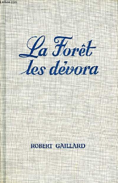 LA FORET LES DEVORA