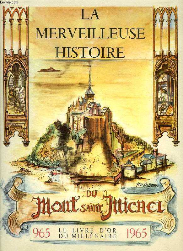 LA MERVEILLEUSE HISTOIRE DU MONT SAINT-MICHEL