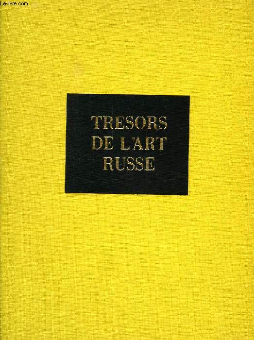 TRESORS DE L'ART RUSSE