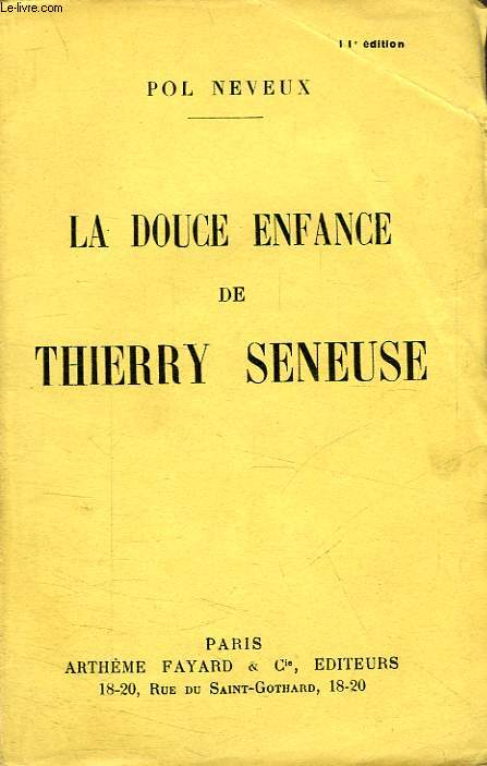 LA DOUCE ENFANCE DE THIERRY SENEUSE