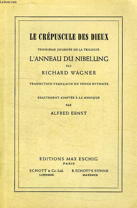 LE CREPUSCULE DES DIEUX, 3e JOURNEE DE LA TRILOGIE: L'ANNEAU DU NIBELUNG